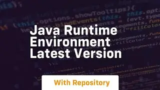 java runtime environment latest version