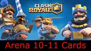 Clash Royale Arena 10-11 Cards