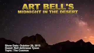 2015 10 29   Art Bell MITD   Neil Degrasse Tyson   The Cosmos