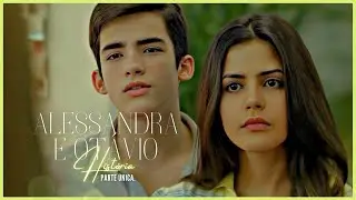 A HISTÓRIA DE ALESSANDRA E OTÁVIO - PARTE ÚNICA | (comentada).