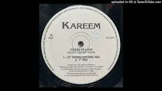 Kareem - You're in Love (12" Shakespeare Mix)