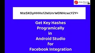 Get Key Hashes Programmatically in Android Studio Latest