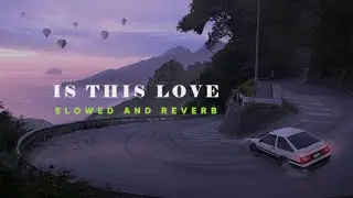 Is This Love (Kahin Na Laage Maan) | Slowed + Reverb  |  Mohit Chauhan | Lofi Version