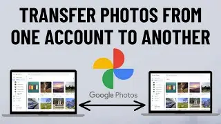 How to Transfer Google Photos to Another Account