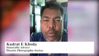 Welcome Note । PIPPA 2020 । PPS । Kudrat E Khoda। Advisor। Bangladesh । www.phoenix-photo.org