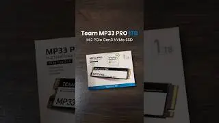 Team MP33 PRO 1TB M.2 PCIe Gen3 NVMe SSD Unboxing