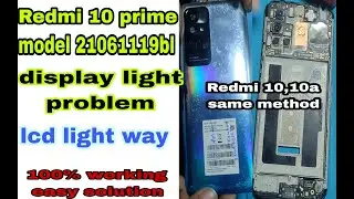 redmi 10 prime lcd light problem || redmi 10 prime display light ways || model 21061119bl light ic