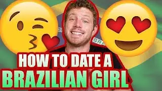10 Tips for Dating a Brazilian Girl for Gringos como namorar uma brasileira