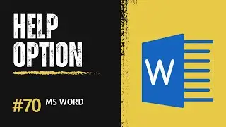 'HELP' Option Use In MS Word ?