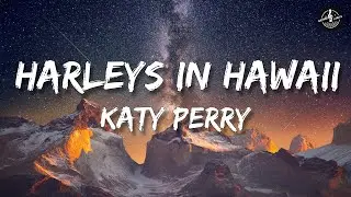 Katy Perry - Harleys In Hawaii (Lyrics)