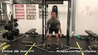 Episode 106: Deadlifts & The Posterior Chain