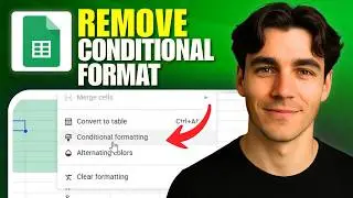 How to Remove Conditional Formatting in Google Sheets (Tutorial 2026)