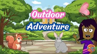 Outdoor Adventure | Educational Kids Video #learningvideos #exploration