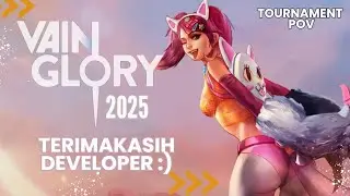 SAMPAI NGAMBEK | Vainglory Gameplay 2025 TOURNAMENT POV