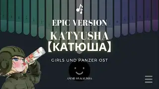 Katyusha (Катюша) - Girl Und Panzer OST | Kalimba App Cover with Tabs