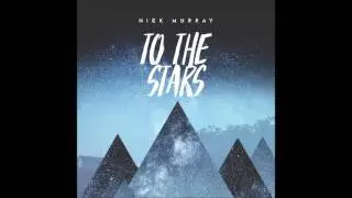 Nick Murray  - To the Stars