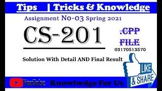 cs201 assignment 3 solution 2021 | CS201 Assignment 03 solution .cpp file