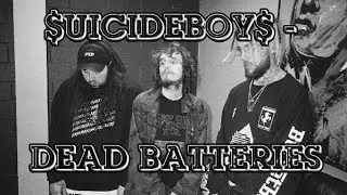 $UICIDEBOY$ - DEAD BATTERIES[with rus sub]\Перевод