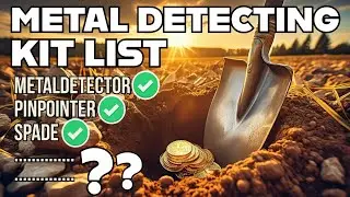 What Do I Need To Go Metal Detecting? || Watch & Learn