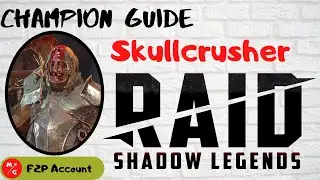 [F2P] | Skullcrusher Raid Shadow Legends Champion Guide | MOST WANTED Epic Champion!