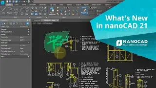 What's New in nanoCAD 21