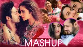 The Love Mashup 2020 - Best Of Bollywood Mashup Songs - Mashup Songs