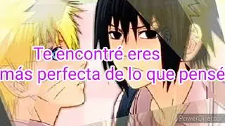 ❤️🥀 SasuNaru te encontré eres más perfecto de lo que pensé ❤️🥀