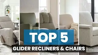 Top 5 Glider Reclining Chairs at La-Z-Boy