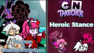 Heroic Stance:(Pibby Steven Vs Defrax05 And Monizy Aizawa) 🎶🎵Friday Night Funkin🎵🎶