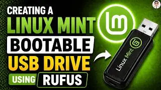 How to Create a Linux MInt Bootable USB on Windows (Using Rufus)