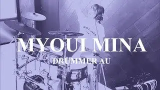 myoui mina ll drummer au ll young blood
