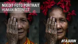 NGEDIT CEPAT HUMAN INTEREST PORTRAIT