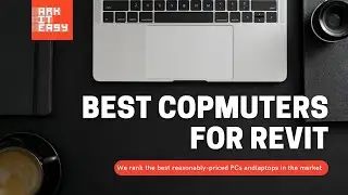 The Best Computers for Revit