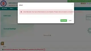 Dear Member, Your last e-Nomination is incomplete. Please click proceed to complete the nomination.