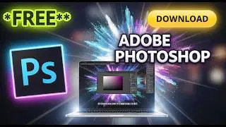 How To Download Adobe Photoshop for Free on PC & MAC (Legitimate Version)