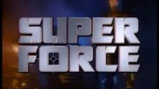 Super Force - The Complete Collection