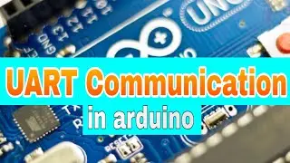 UART Communication in arduino || how UART communication (serial communication) works in  arduino