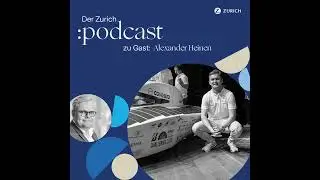 Der Zurich :podcast #6 – Im Gespräch mit Alexander Heinen vom Team „Sonnenwagen Aachen“ zum Thema...