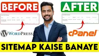 WordPress & C-Panel Sitemap Banane Aur Google Mein Submit Karne Ka Tarika | Full Tutorial