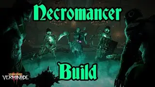 Vermintide 2: Necromancer High Damage Build