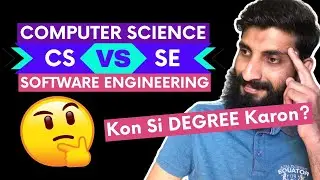 Computer Science VS Software Engineering Which is Better in Pakistan