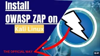 How to Install OWASP ZAP on Kali Linux: Step-by-Step Guide for Penetration Testers