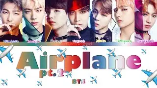 BTS (방탄소년단) - AIRPLANE PT.2 (ColorCodedLyrics|ПЕРЕВОД НА РУССКИЙ|КИРИЛЛИЗАЦИЯ) FF2COLORCODED