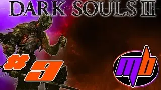 [PS4] Let's Play Dark Souls 3: Episode 9 -- Mr. Onion