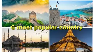 Top 6 Most popular COUNTRIES💥🔥
