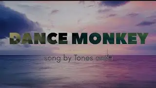 Dance Monkey-Tones and I (Lyrics)