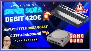 Super Sega ATTENTION au piège !! Projet mini pc dreamcast abandonné