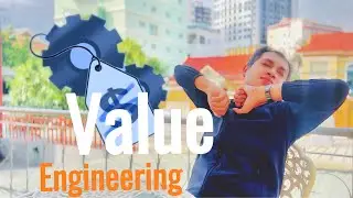 តិចអត់ស្គាល់ Value Engineering in Construction ?