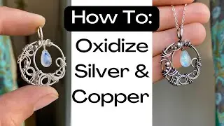 How to Oxidize Copper and Silver - Create an Antique Look!