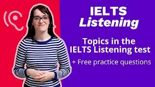IELTS Listening: Topics and practice questions  | TakeIELTS Preparation